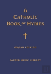 A Catholic Book Of Hymns