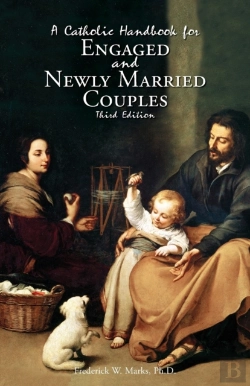 Bertrand.pt - A Catholic Handbook For Engaged And New Married Couples