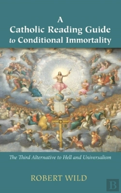 Bertrand.pt - A Catholic Reading Guide To Conditional Immortality
