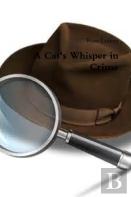 A Cat'S Whisper In Crime