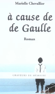 A Cause De De Gaulle