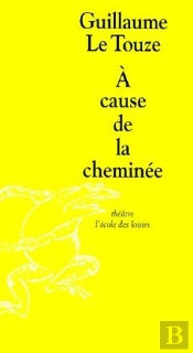 À Cause De La Cheminée