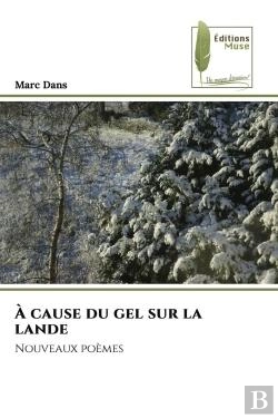 Bertrand.pt - A Cause Du Gel Sur La Lande - Nouveaux Poemes