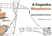 A Cegonha Maquinista