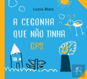 A Cegonha que Não Tinha GPS