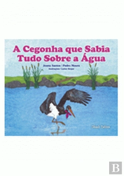 Bertrand.pt - A Cegonha Que Sabia Tudo Sobre a  Água