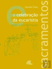 A Celebração da Eucaristia