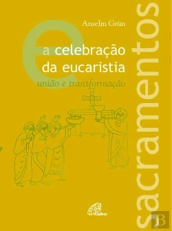 Bertrand.pt - A Celebração da Eucaristia