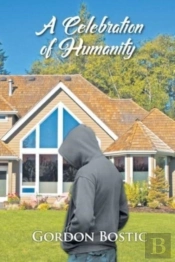 A Celebration Of Humanity