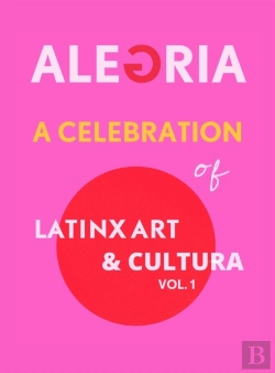 Bertrand.pt - A Celebration Of Latinx Art &Amp; Cultura, Vol. 1