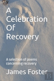 A Celebration Of Recovery
