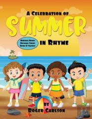 A Celebration Of Summer In Rhyme