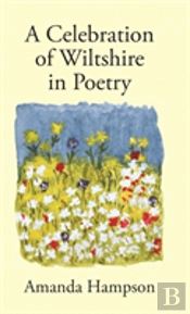 A Celebration Of Wiltshire In Poetry
