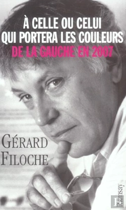 Bertrand.pt - A Celle Ou Celui Qui Portera Les Couleurs De La Gauche En 2007