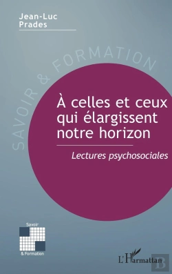 Bertrand.pt - À Celles Et Ceux Qui Élargissent Notre Horizon : Lectures Psychosociales