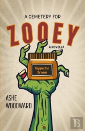 A Cemetery For Zooey: A Novella