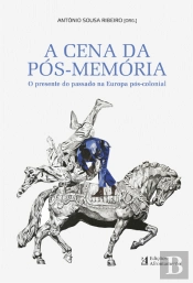A Cena da Pós-Memória