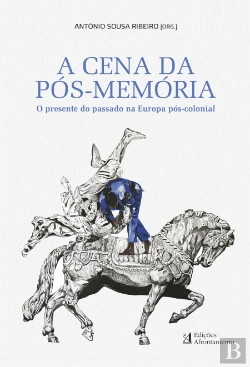 Bertrand.pt - A Cena da Pós-Memória