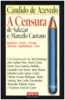 A Censura de Salazar e Marcelo Caetano