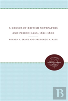 A Census Of British Newspapers And Periodicals, 1620-1800