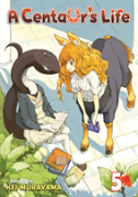 A Centaur'S Life Vol. 5
