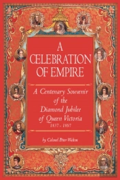 A Centenary Celebration Of The Diamond Jubilee Of Queen Victoria 1837-1897