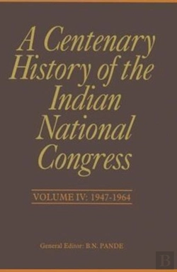Bertrand.pt - A Centenary History Of The Indian National Congress(Volume Iv)