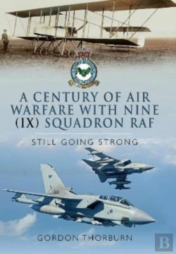 Bertrand.pt - A Century Of Air Warfare With Nine (Ix) Squadron, Raf