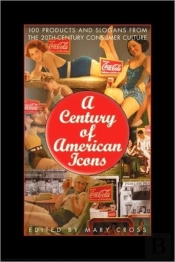 A Century Of American Icons