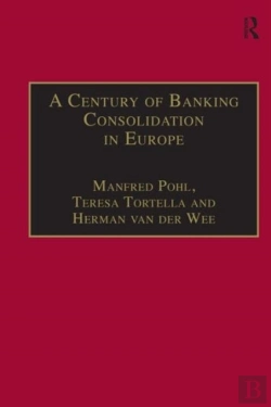 Bertrand.pt - A Century Of Banking Consolidation In Europe