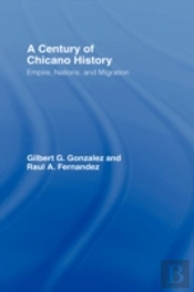 A Century Of Chicano History