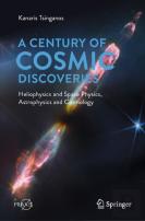 A Century Of Cosmic Discoveries