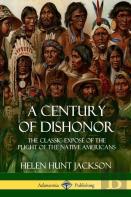 A Century Of Dishonor