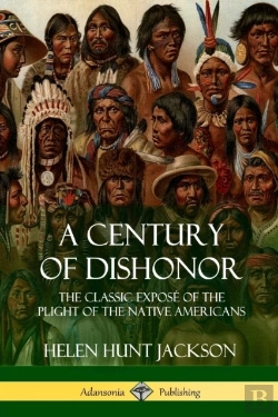 Bertrand.pt - A Century Of Dishonor