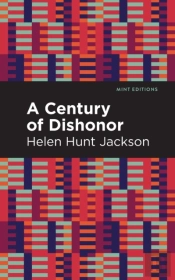 A Century Of Dishonor