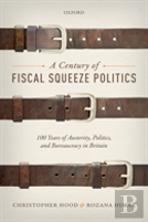 A Century Of Fiscal Squeeze Politics