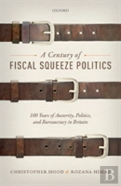 A Century Of Fiscal Squeeze Politics