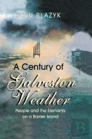 A Century Of Galveston Weather