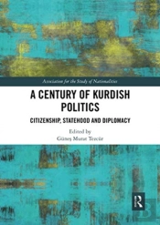 A Century Of Kurdish Politics