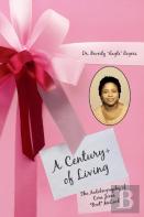 A Century+ Of Living