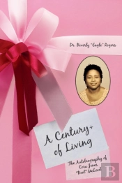 A Century+ Of Living