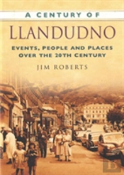 A Century Of Llandudno