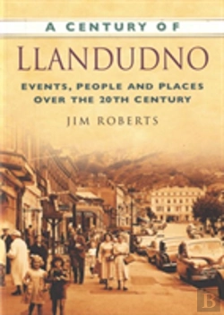 Bertrand.pt - A Century Of Llandudno