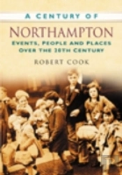 A Century Of Northampton