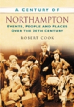 Bertrand.pt - A Century Of Northampton