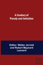 A Century Of Parody And Imitation