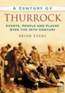 Bertrand.pt - A Century Of Thurrock