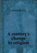 A Century'S Change In Religion