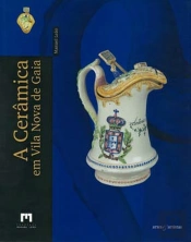 A Cerâmica em Vila Nova de Gaia