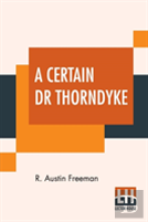 A Certain Dr Thorndyke